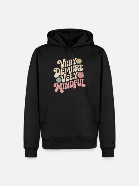 Very reserved, very mindful - Men’s Premium Organic Hoodie - black