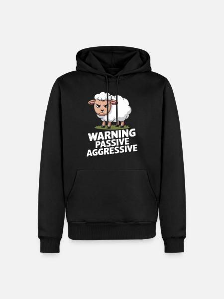 Beware Passive Aggressive Sheep - Men’s Premium Organic Hoodie - black