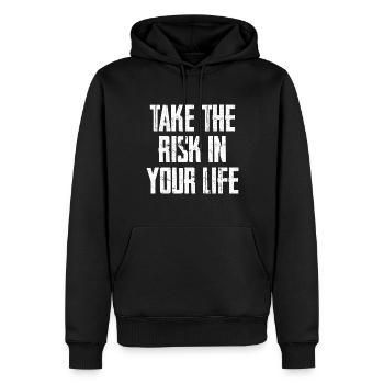 Take The Risk In Your Life - Men’s Premium Organic Hoodie - black - Front - Nico (187cm)