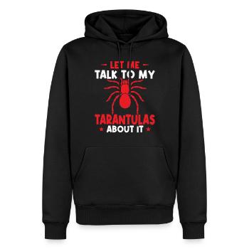Let Me Talk to My Tarantulas About It - Männer Premium Bio Hoodie - Schwarz - Vorne - Nico (187cm)