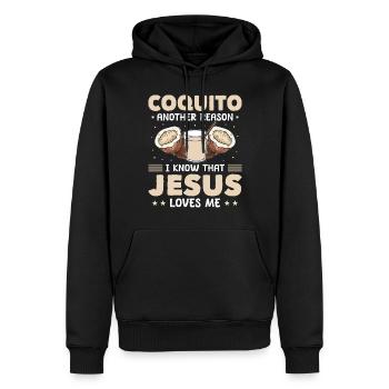 Coquito Another Reason I Know That Jesus Loves Me - Männer Premium Bio Hoodie - Schwarz - Vorne - Nico (187cm)