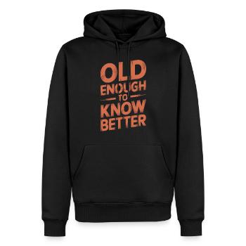 Assez vieux pour mieux savoir Anniversaire Plus vieux - Sweat à capuche Premium bio Homme - noir - Devant - Nico (187cm)