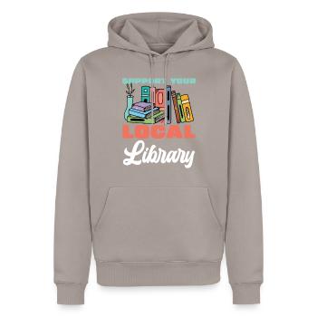 Support your local library Read books - Men’s Premium Organic Hoodie - taupe - Front - Nico (187cm)