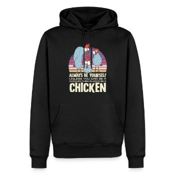 Sei Immer Du Selbst Außer Du Kannst Ein Huhn Sein - Männer Premium Bio Hoodie - Schwarz - Vorne - Nico (187cm)