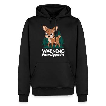 Vorsicht Passiv-Aggressives Reh - Männer Premium Bio Hoodie - Schwarz - Vorne - Nico (187cm)