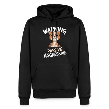 Warnung Vor Passiv-Aggressivem Hund - Männer Premium Bio Hoodie - Schwarz - Vorne - Nico (187cm)