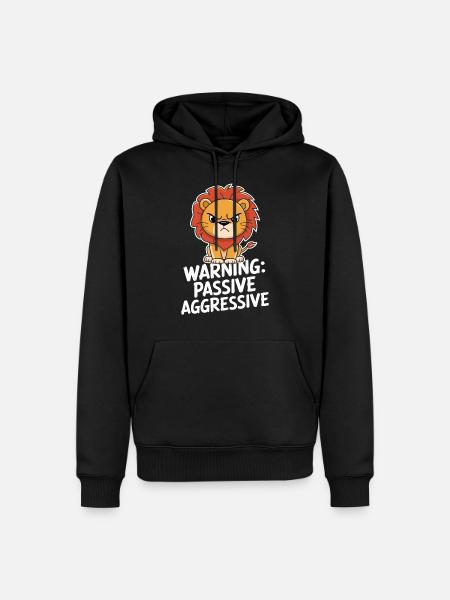 Warning: Passive, Aggressive, Leo - Men’s Premium Organic Hoodie - black