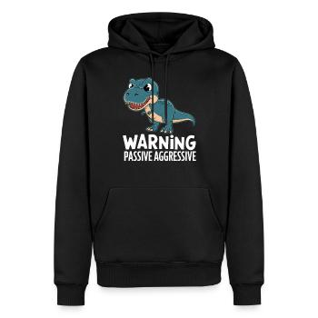 Vorsicht Passiv Aggressiv Dino Humor - Männer Premium Bio Hoodie - Schwarz - Vorne - Nico (187cm)