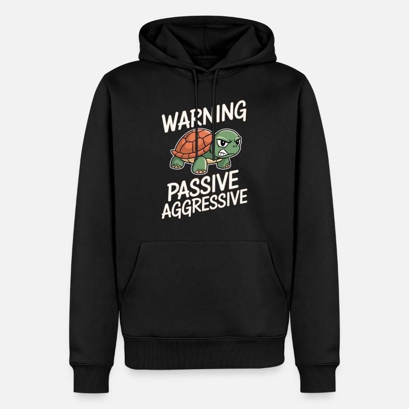 Warning Passive Aggressive Turtle - Men’s Premium Organic Hoodie - black