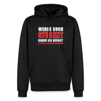 Student Spruch Geschenk Studenten Universität - Männer Premium Bio Hoodie - Schwarz - Vorne - Nico (187cm)