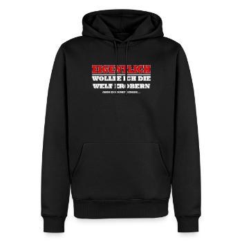 Eigentlich wollte ich die Welt erobern - Männer Premium Bio Hoodie - Schwarz - Vorne - Nico (187cm)