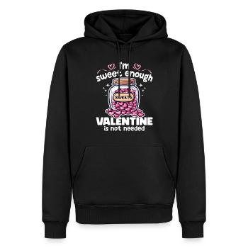 ICH BIN SÜSS GENUG, VALENTINSTAG WIRD NICHT GEBRAUCHT - GESCHENK - Männer Premium Bio Hoodie - Schwarz - Vorne - Nico (187cm)
