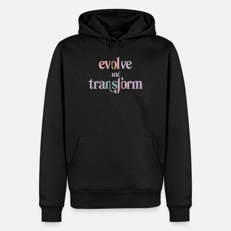 Evolve And Transform Inspirierende - Männer Premium Bio Hoodie - Schwarz
