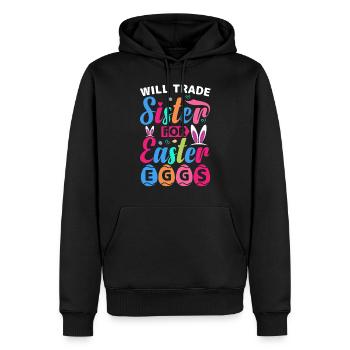Will Trade Sister For Easter Eggs - Männer Premium Bio Hoodie - Schwarz - Vorne - Nico (187cm)