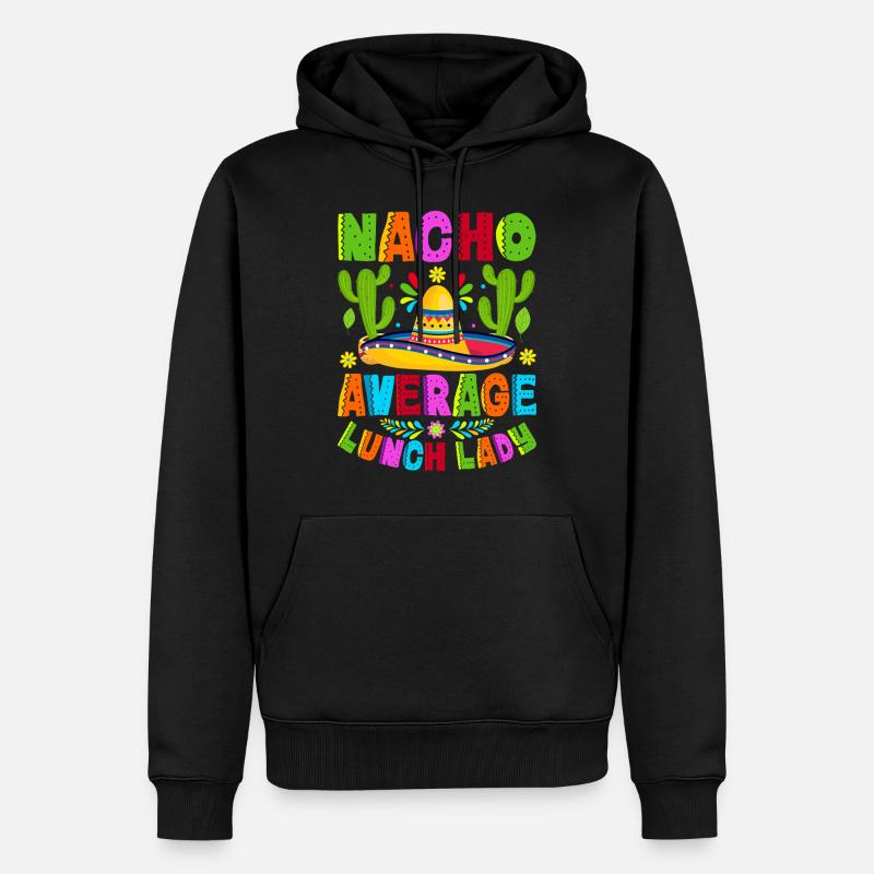 Nacho Average Lunch Lady - Männer Premium Bio Hoodie - Schwarz