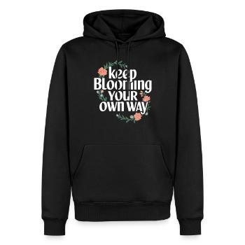 Keep Blooming Your Own Way Inspiration Blumenmotiv - Männer Premium Bio Hoodie - Schwarz - Vorne - Nico (187cm)