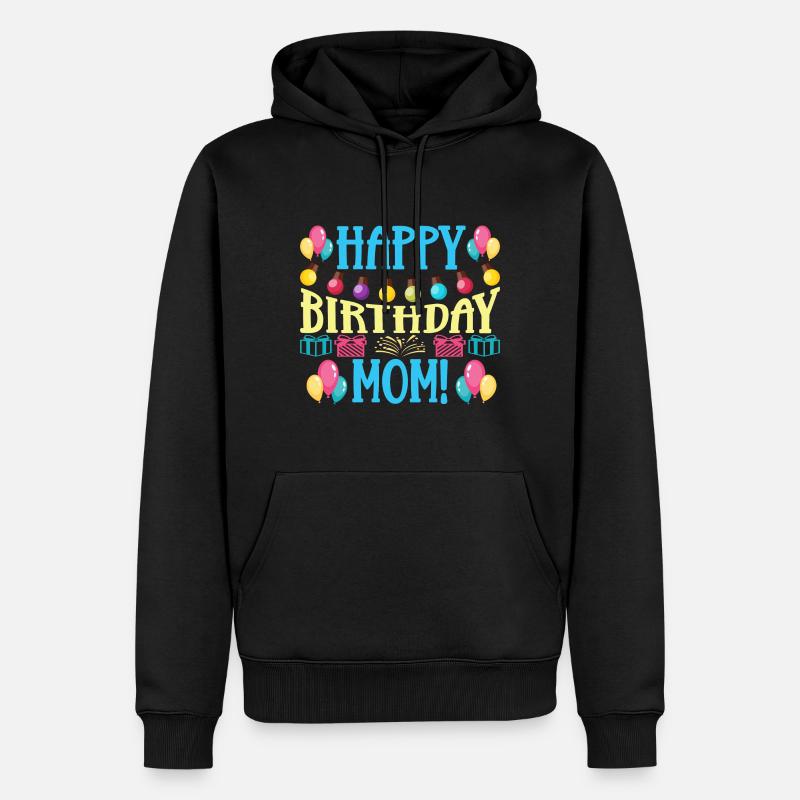 Anniversaire Mère Joyeux anniversaire - Sweat à capuche Premium bio Homme - noir