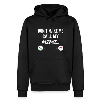 Don't Make Me Call My Mimi - Funny Grandkids - Sweat à capuche Premium bio Homme - noir - Devant - Nico (187cm)
