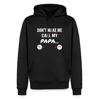 Don't Make Me Call My Papa - Funny Grandkids - Sweat à capuche Premium bio Homme - noir - Devant - Nico (187cm)