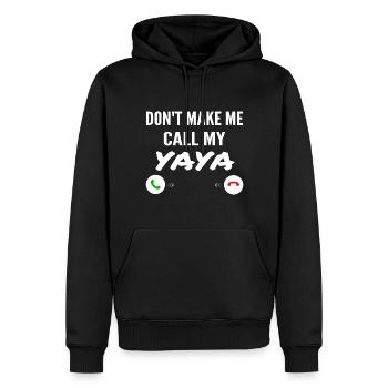 Don't Make Me Call My Yaya - Funny Grandkids - Sweat à capuche Premium bio Homme - noir - Devant - Nico (187cm)