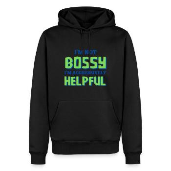 I'm Not Bossy I'm Aggressively Helpful - Men’s Premium Organic Hoodie - black - Front - Nico (187cm)