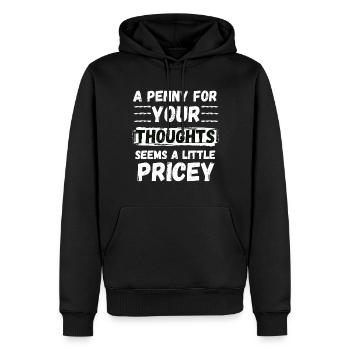 Un sou pour vos pensées semble un peu cher - Sweat à capuche Premium bio Homme - noir - Devant - Nico (187cm)