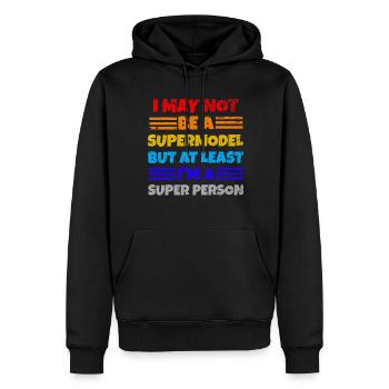 Je ne suis pas un top model, je suis une super personne - Sweat à capuche Premium bio Homme - noir - Devant - Nico (187cm)