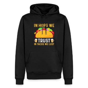 In Hops We Trust in Tacos We Lust - Männer Premium Bio Hoodie - Schwarz - Vorne - Nico (187cm)