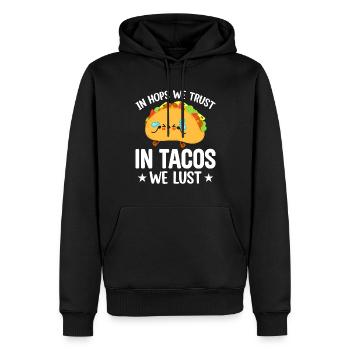 In Hops We Trust in Tacos We Lust - Männer Premium Bio Hoodie - Schwarz - Vorne - Nico (187cm)