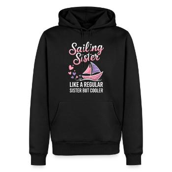 Segeln Spruch Schwester Segler Segeln Geschenk - Männer Premium Bio Hoodie - Schwarz - Vorne - Nico (187cm)