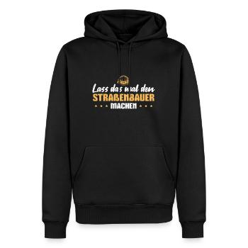 Straßenbau Spruch Straßenbauer - Männer Premium Bio Hoodie - Schwarz - Vorne - Nico (187cm)
