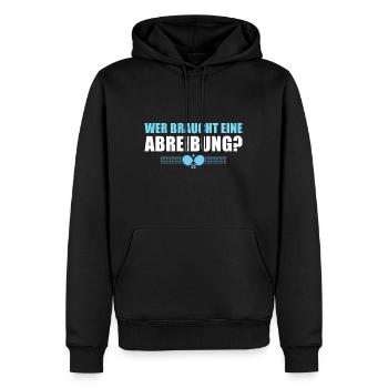 Tischtennis Wer braucht eine Abreibung - Männer Premium Bio Hoodie - Schwarz - Vorne - Nico (187cm)