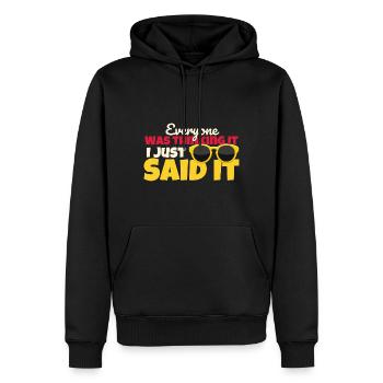 Alle dachten es, ich habe es nur gesagt - Männer Premium Bio Hoodie - Schwarz - Vorne - Nico (187cm)