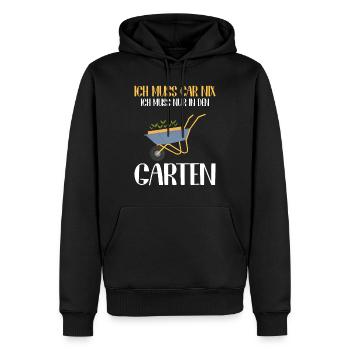 Ich Muss Gar Nix Ich Muss Nur In Den Garten - Männer Premium Bio Hoodie - Schwarz - Vorne - Nico (187cm)