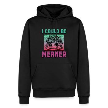 I Could Be Meaner Funny Design - Men’s Premium Organic Hoodie - black - Front - Nico (187cm)