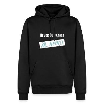 Avant que vous ne demandiez, euh NON ! - Drôle de dicton - Sweat à capuche Premium bio Homme - noir - Devant - Nico (187cm)
