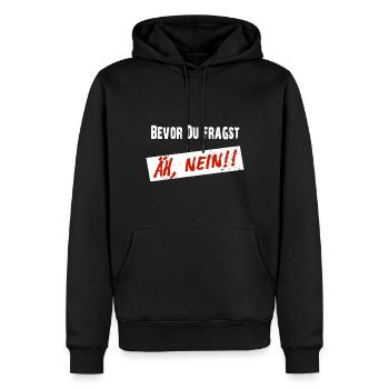 Avant que vous ne demandiez, euh NON ! - Drôle de dicton - Sweat à capuche Premium bio Homme - noir - Devant - Nico (187cm)