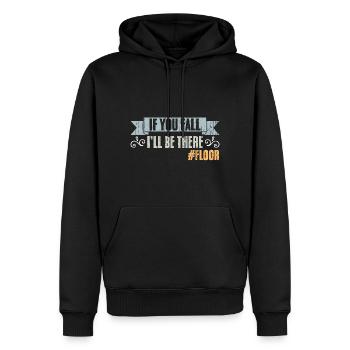 If You Fall I'll Be There Vintage Floor Humor - Männer Premium Bio Hoodie - Schwarz - Vorne - Nico (187cm)