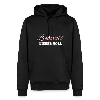 Lieber voll statt Liebevoll Party Malle Saufen - Männer Premium Bio Hoodie - Schwarz - Vorne - Nico (187cm)