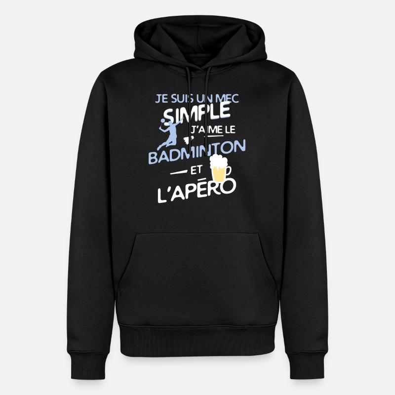 Badminton - un mec simple - Sweat à capuche Premium bio Homme - noir