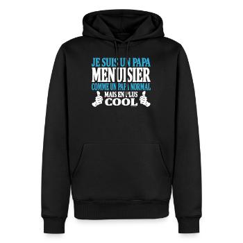 Je suis un papa menuisier - Sweat à capuche Premium bio Homme - noir - Devant - Nico (187cm)
