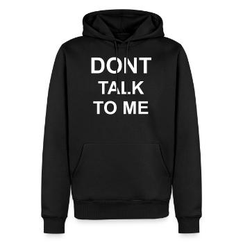 DONT TALK TO ME - Männer Premium Bio Hoodie - Schwarz - Vorne - Nico (187cm)