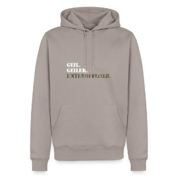 Geil. Geiler. Unteroffizier. Bundeswehr Soldat - Männer Premium Bio Hoodie - Taupe - Vorne - Nico (187cm)