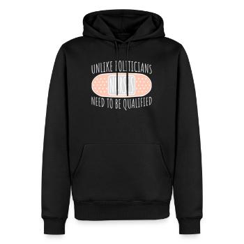 Unlike Politicians Nurses Need To Be Qualified - Männer Premium Bio Hoodie - Schwarz - Vorne - Nico (187cm)