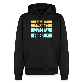 Socially Awkward But Still Friendly Lustig Spruch - Männer Premium Bio Hoodie - Schwarz - Vorne - Nico (187cm)