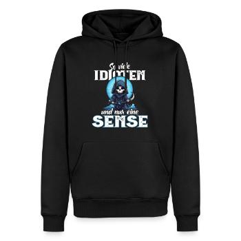 Lustig - So viele Idioten und nur eine Sense - Männer Premium Bio Hoodie - Schwarz - Vorne - Nico (187cm)