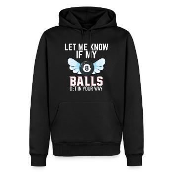 Lassen Sie mich wissen, ob meine Bälle Pool Billard Snooker - Männer Premium Bio Hoodie - Schwarz - Vorne - Nico (187cm)