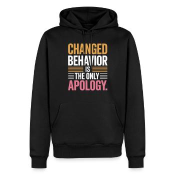 Changed Behavior Is The Only Apology Mindfulness - Men’s Premium Organic Hoodie - black - Front - Nico (187cm)