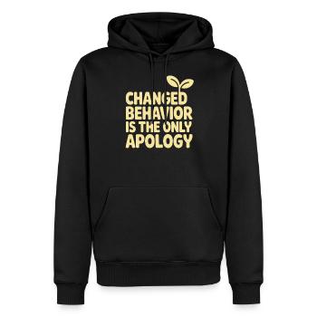 Changed Behavior Is The Only Apology Mindfulness - Men’s Premium Organic Hoodie - black - Front - Nico (187cm)