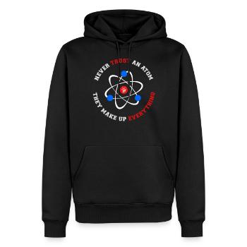Never Trust an Atom They Make Up Everything - Männer Premium Bio Hoodie - Schwarz - Vorne - Nico (187cm)